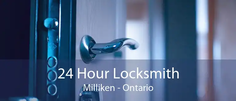 24 Hour Locksmith Milliken - Ontario