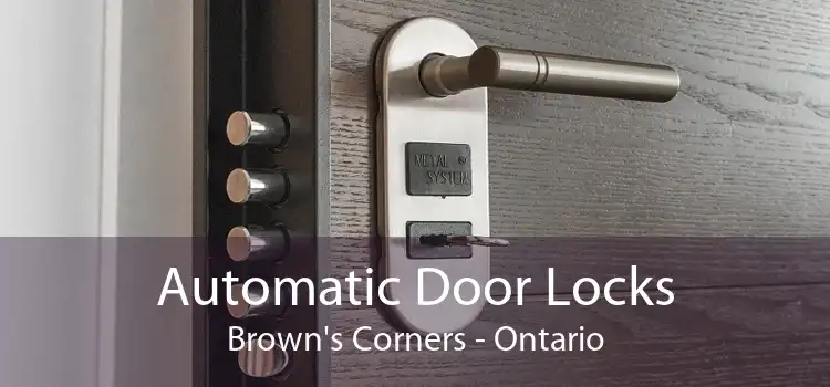Automatic Door Locks Brown's Corners - Ontario