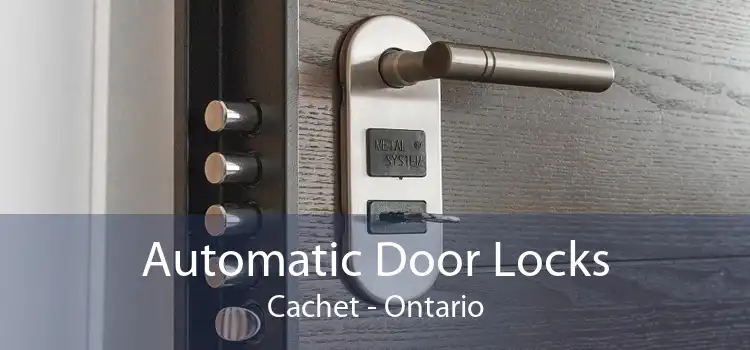 Automatic Door Locks Cachet - Ontario