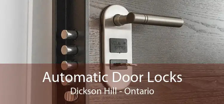 Automatic Door Locks Dickson Hill - Ontario