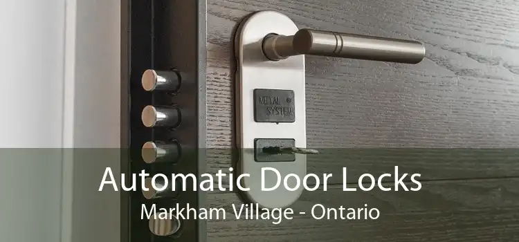 Automatic Door Locks Markham Village - Ontario