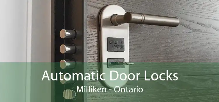 Automatic Door Locks Milliken - Ontario