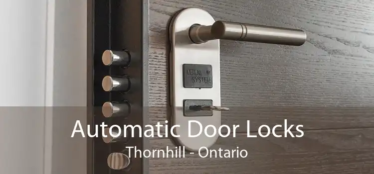 Automatic Door Locks Thornhill - Ontario