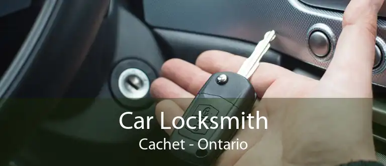 Car Locksmith Cachet - Ontario