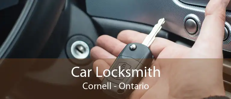 Car Locksmith Cornell - Ontario