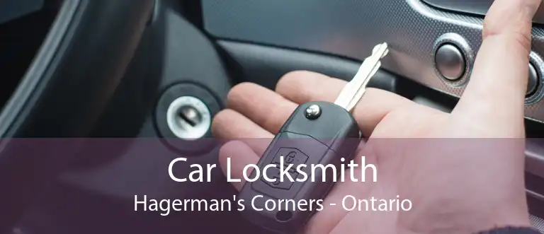 Car Locksmith Hagerman's Corners - Ontario
