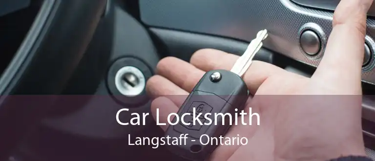 Car Locksmith Langstaff - Ontario
