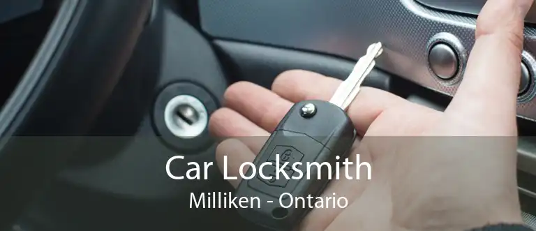 Car Locksmith Milliken - Ontario