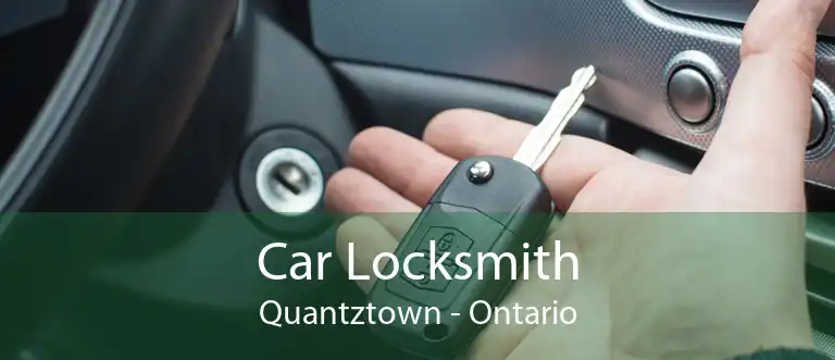 Car Locksmith Quantztown - Ontario