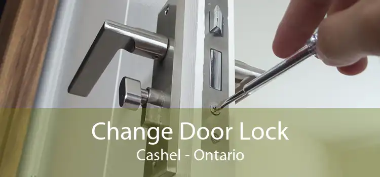 Change Door Lock Cashel - Ontario