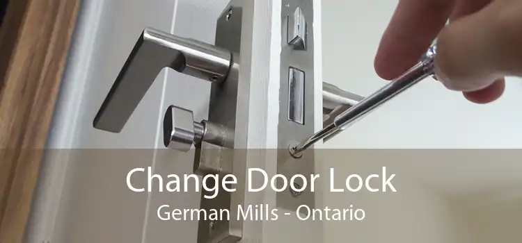 Change Door Lock German Mills - Ontario