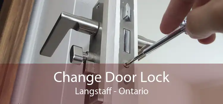 Change Door Lock Langstaff - Ontario