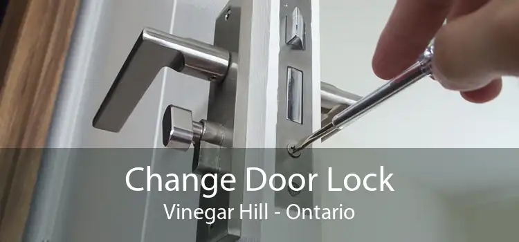 Change Door Lock Vinegar Hill - Ontario