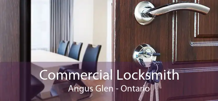 Commercial Locksmith Angus Glen - Ontario