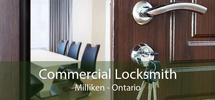 Commercial Locksmith Milliken - Ontario