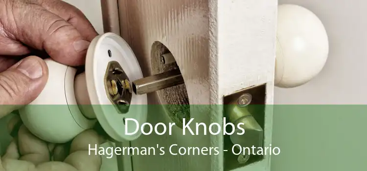 Door Knobs Hagerman's Corners - Ontario