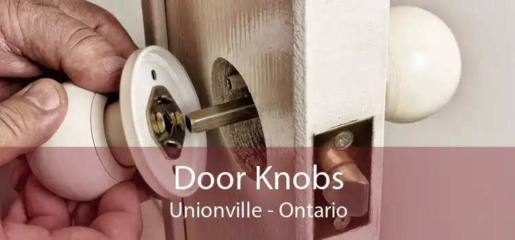 Door Knobs Unionville - Ontario