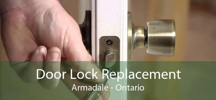 Door Lock Replacement Armadale - Ontario