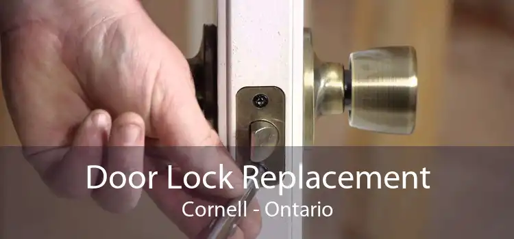 Door Lock Replacement Cornell - Ontario