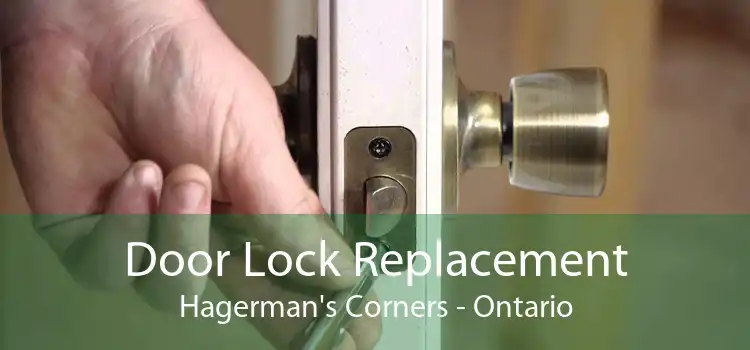 Door Lock Replacement Hagerman's Corners - Ontario
