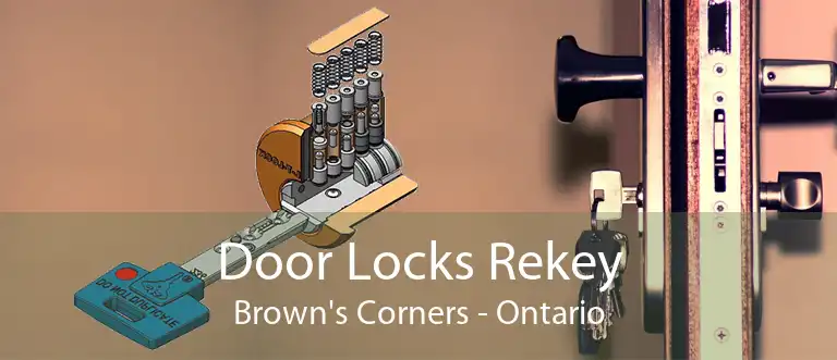 Door Locks Rekey Brown's Corners - Ontario