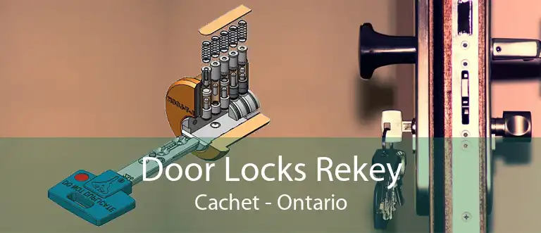 Door Locks Rekey Cachet - Ontario