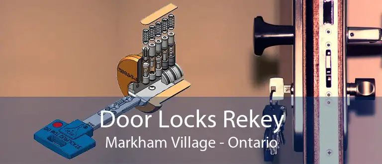 Door Locks Rekey Markham Village - Ontario