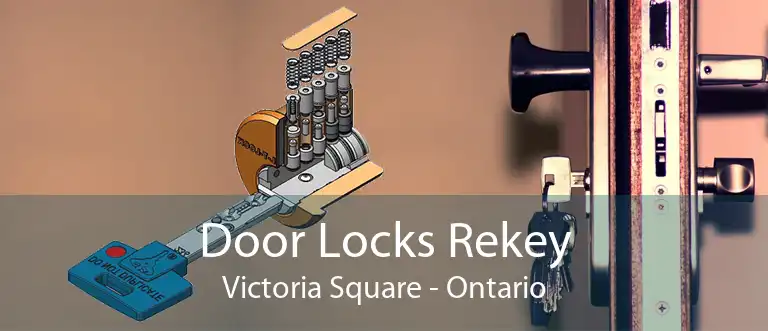 Door Locks Rekey Victoria Square - Ontario