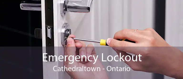 Emergency Lockout Cathedraltown - Ontario