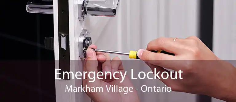 Emergency Lockout Markham Village - Ontario