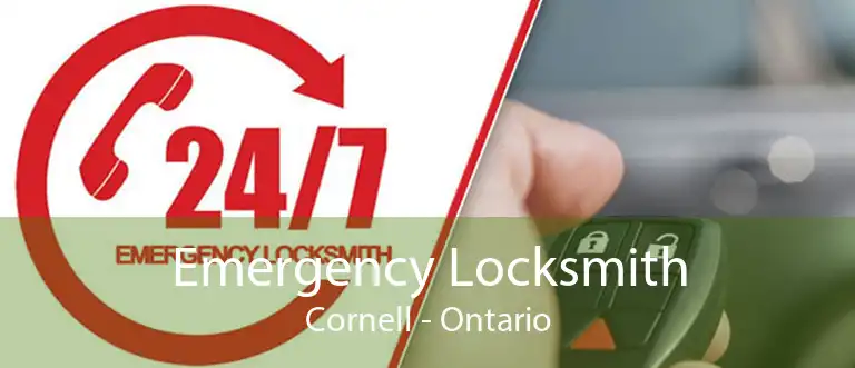 Emergency Locksmith Cornell - Ontario