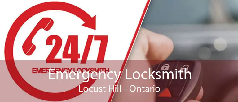 Emergency Locksmith Locust Hill - Ontario