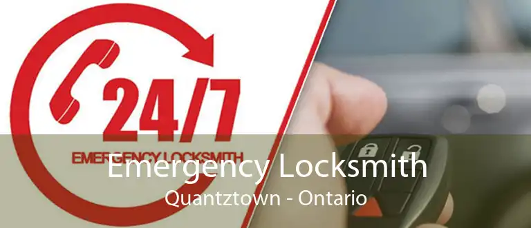Emergency Locksmith Quantztown - Ontario