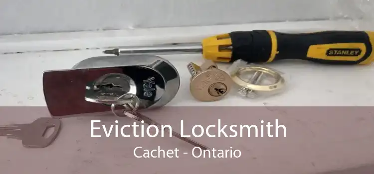 Eviction Locksmith Cachet - Ontario