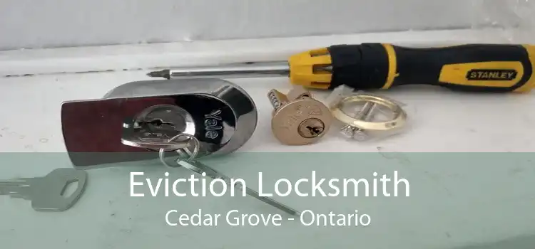 Eviction Locksmith Cedar Grove - Ontario