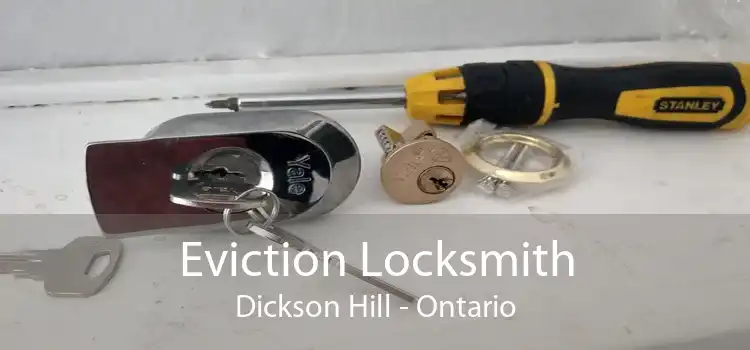 Eviction Locksmith Dickson Hill - Ontario
