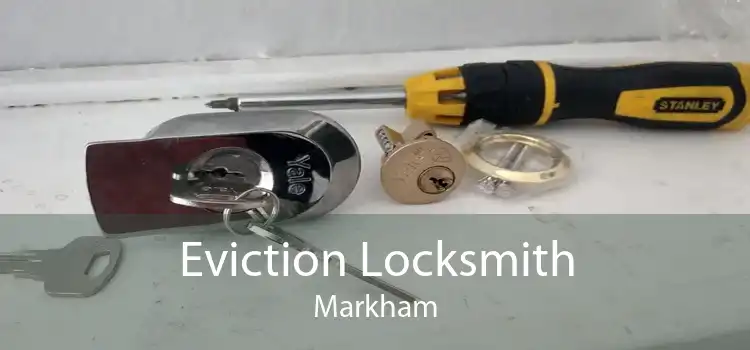 Eviction Locksmith Markham