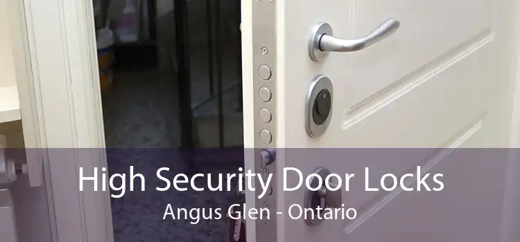 High Security Door Locks Angus Glen - Ontario