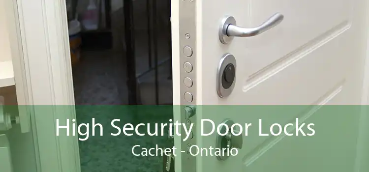 High Security Door Locks Cachet - Ontario