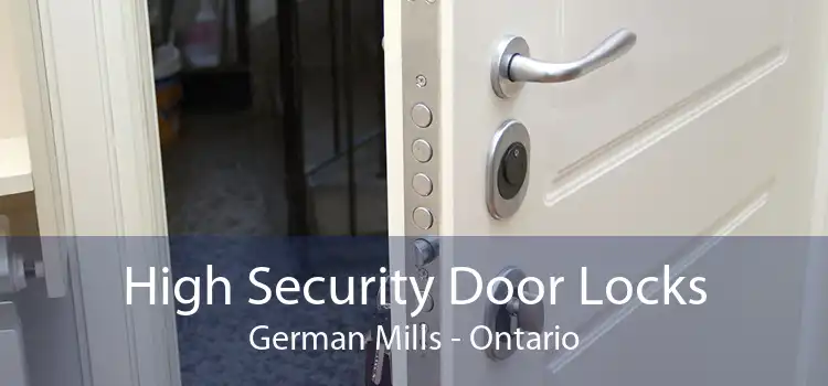 High Security Door Locks German Mills - Ontario
