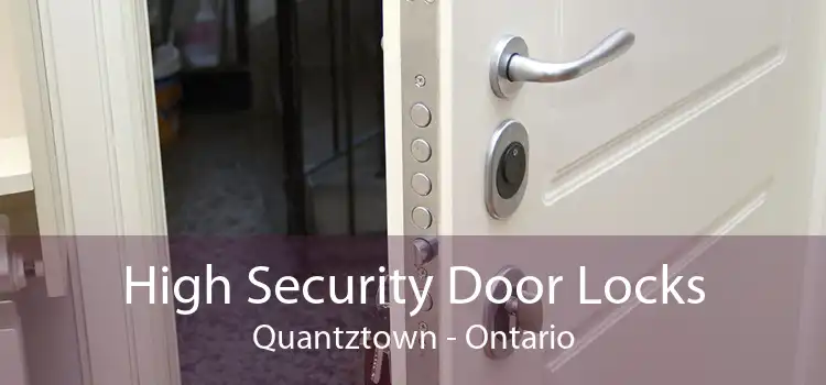 High Security Door Locks Quantztown - Ontario