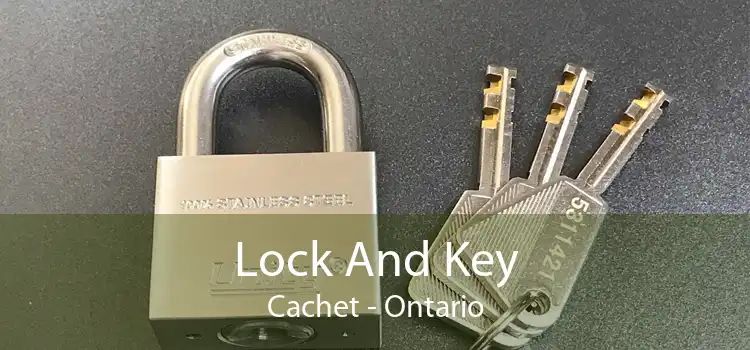 Lock And Key Cachet - Ontario