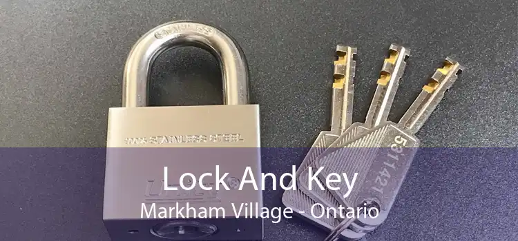 Lock And Key Markham Village - Ontario