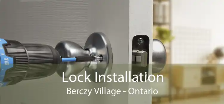 Lock Installation Berczy Village - Ontario