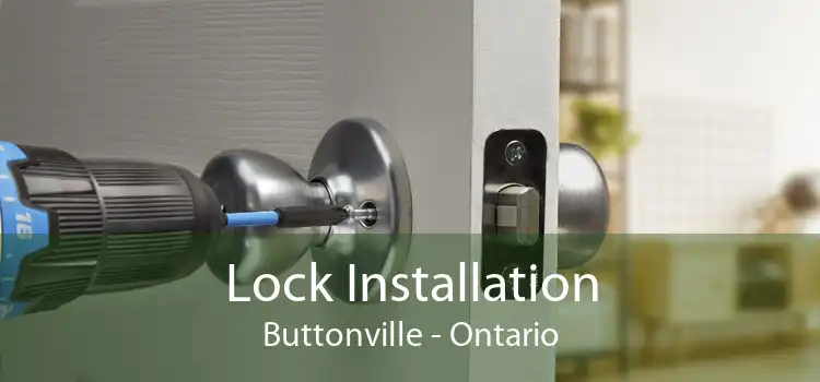 Lock Installation Buttonville - Ontario
