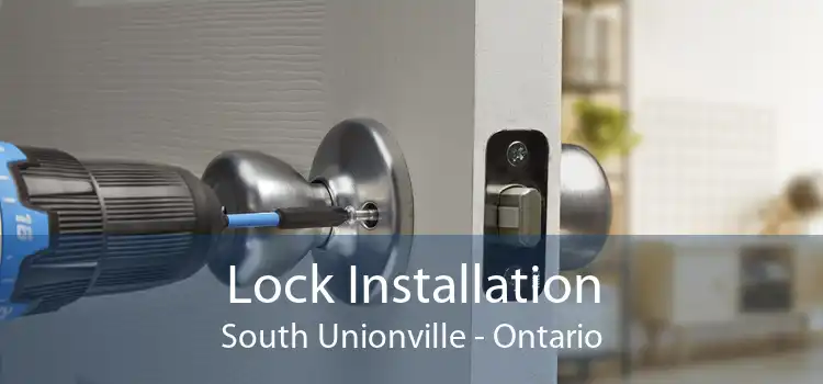 Lock Installation South Unionville - Ontario