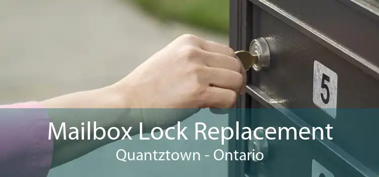 Mailbox Lock Replacement Quantztown - Ontario