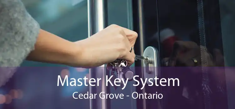 Master Key System Cedar Grove - Ontario
