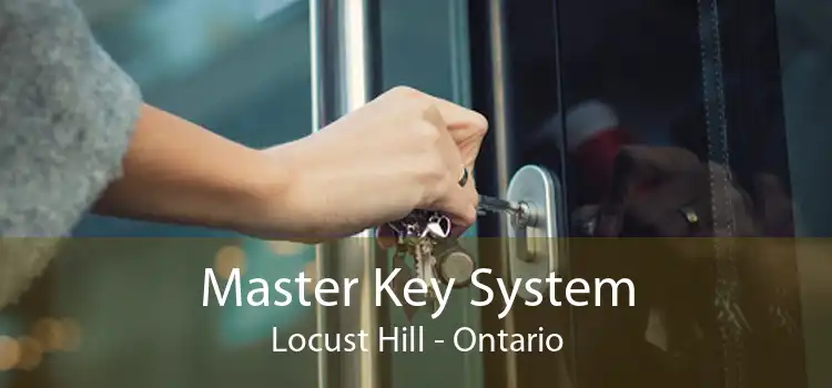 Master Key System Locust Hill - Ontario