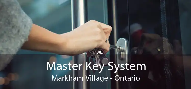Master Key System Markham Village - Ontario
